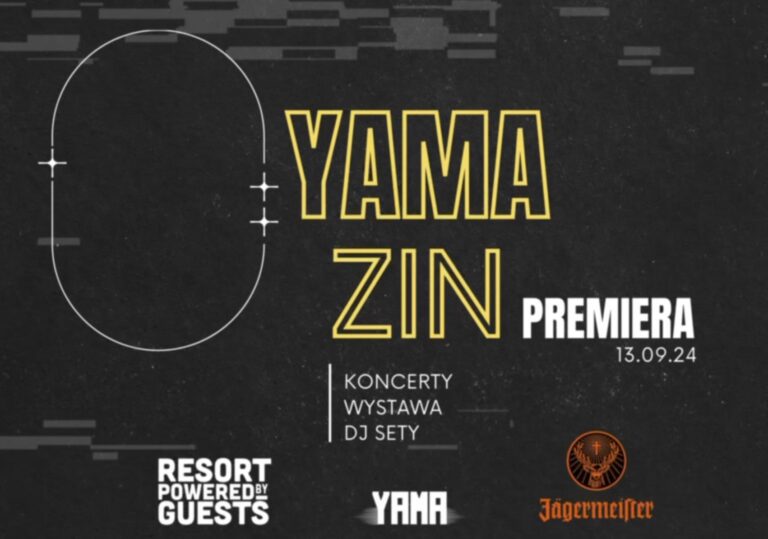Yama Zin Premiera – Koncerty, wystawa, dj sety